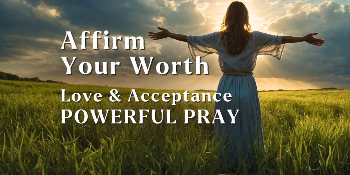 Feel Loved and Accepted_ Powerful Affirmations – Thumb